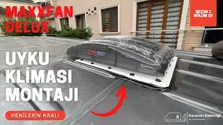 MAXXFAN DELUX UYKU KLİMASI/HEKİ MONTAJI | SADECE BİR HAVALANDIRMA DEĞİL...