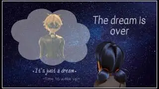 The dream is over — MariChat — Tek Bölümlük