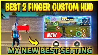 My New Best Setting⚙️2Finger Best Sensitivity+Custom Hud Setting For Headshot Setting FF Max Setting