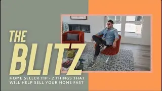 Seller Tips To Sell Your Home Faster | The Blitz S4E7