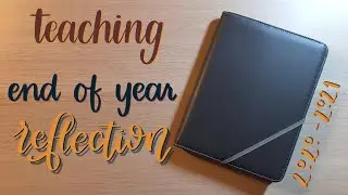 Teaching | 2020 - 2021 | End of Year Reflection