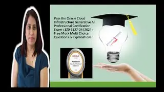 Guaranteed Score Boost! Pass OCI Generative AI Exam (Free Mock Test & Answers)