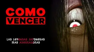 COMO VENCER: LAS LEYENDAS JAPONESAS MAS ATERRADORAS