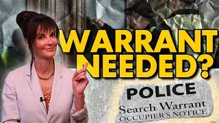 Do the Police Always Need a Warrant?