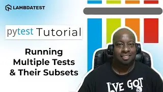 How To Run Multiple Tests In pytest | pytest Framework Tutorial | Part-IV | LambdaTest