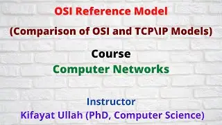 Introduction to OSI Model || Comparison with TCP Model