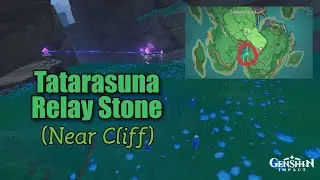 Tatarasuna Relay Stone Puzzle (Cliff) | Inazuma | Genshin Impact