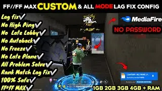 FREE FIRE MAX CUSTOM & ALL MODE LAG FIX NEW CONFIG FILE TODAY ☠️ FREE FIRE NEW LAG FIX CONFIG✅