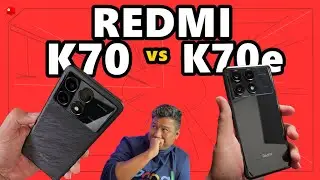 REDMI K70 vs REDMI K70e - Alin ang Mas Sulit?