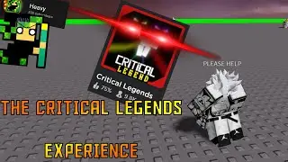 The Critical Legends Experience (ft. Heavy)