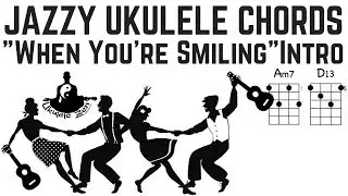 Ukulele Jazz Lesson:  How to play Cool Chord Intros  ||  KEY OF A