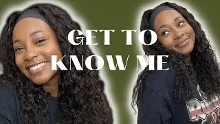 GET TO KNOW ME because why not!