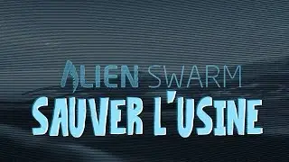 Alien Swarm - Save the factory