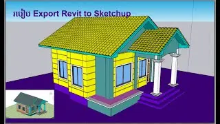 01 Export Revit to Sketchup Model 3D