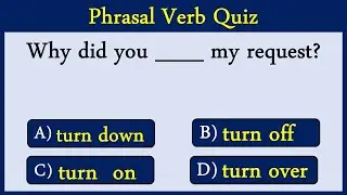 Phrasal Verb Quiz 4: Can You Score 10/10?
