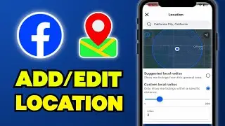 How To Add or Edit Facebook Location Settings (Quick & Easy)