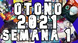 Hablemos Anime: Otoño 2021 - Semana 1