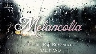 BASE DE RAP ROMANTICO -MELANCOLÍA - SAD PIANO - INSTRUMENTAL DE RAP