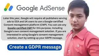 How to Fix Google Adsense Create a GDPR Message | AdSense GDPR Consent Message
