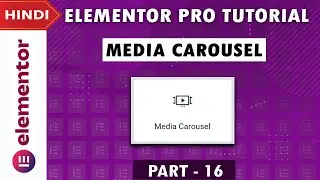 [Media Carousel] Elementor PRO Tutorial in Hindi | Part 16