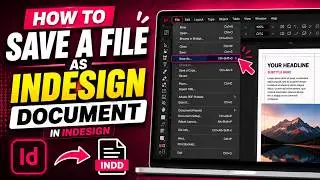 How to Save a File as InDesign Document in InDesign (Step-by-Step Tutorial 2024)