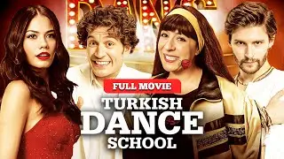 Turkish Dance School (RomCom) - Full Movie | English Subtitle