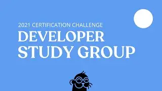2021 Developer Study Group - #2