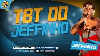 TBT DO JEFFINHO