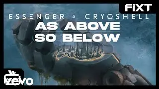 Essenger & Cryoshell - As Above, So Below