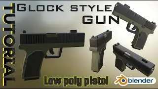 Few minute Blender - Glock style gun (30 min)