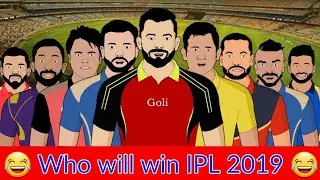 IPL 2019 Spoof || Who Will Win
