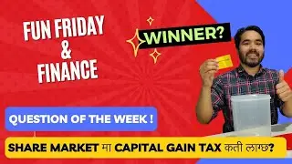 WINNER OF THE WEEK || FUN FRIDAY & FINANCE