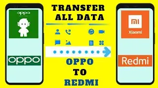 How To Transfer All Data From Oppo To Redmi 2023