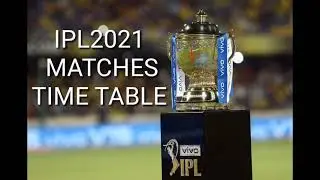 IPL 2021 MATCHES LIST