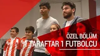 1 Taraftar 1 Futbolcu | Çocuklar Özel Bölüm
