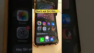 OMG SIRI …. Don’t say that !