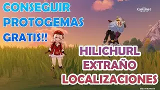 GENSHIN IMPACT ESPAÑOL || HILICHURL EXTRAÑO || DONDE FARMEAR PROTOGEMAS ? | PROTOGEMAS GRATIS