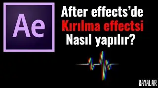 After Effectsde Cam Gibi Kırılma Effecti Nasıl Yapılır?