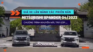 Giá Lăn Bánh Mitsubishi Xpander | Chương Trình Khuyến Mãi, Hỗ Trợ Trả Góp 04/2023 | Minh Mitsubishi.