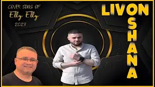 Livon Oshana  cover song of  Elly Elly Ta Talokh 2023