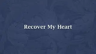 Recover My Heart - NS 707