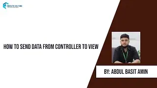 LECTURE # 3 HOW TO SEND DATA FROM CONTROLLER TO VIEW IN LARAVEL
