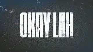 OKAY LAH | SO.G (OFFICIAL LYRIC VIDEO)