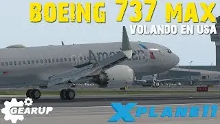 X-PLANE 11 | BOEING 737 MAX | AMERICAN AIRLINES | AEROLINEA VIRTUAL | ESPAÑOL 