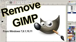 How to Remove GIMP Software from Windows 7,8.1,10,11?