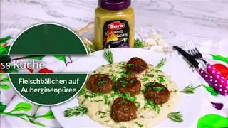 Sera Fleischbällchen auf Auberginenpüree