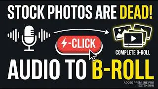 WAY Better then Stock Photos and 100x Faster - Try this Adobe Premiere Extension