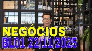 Moreira Netto - Programa Negócios - BL 01 22/11/2025