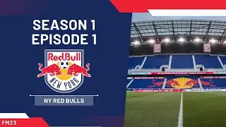 New York Red Bulls | FM23 | Breaking The Curse | Episode 1