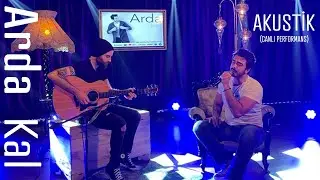 Arda - Kal ( Akustik / Canlı Performans )